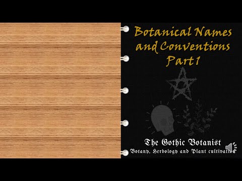 The Gothic Botanist - Botanical Names and Conventions - Part 1