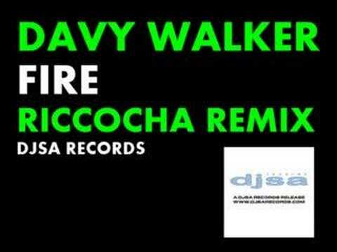 Davy Walker - Fire (Riccocha remix)