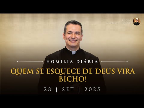 Whoever forgets God becomes a beast! (Father Overland - Homily - 09/28/2025)