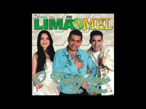 Limão com Mel - Volta Se Ainda Me Ama (She Made Me Cry)