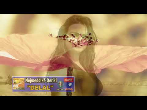 Nejmeddike  Deriki - Delal
