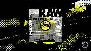 Plexus - Raw Mission - Mix 2 [Official Video]