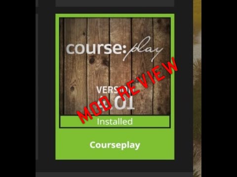 Farming simulator 17 COURSEPLAY v4.01 Mod Review