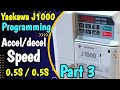 How To Accel Decel Speed In Yaskawa Yaskawa J1000 Motor Parameter Setup Part 3