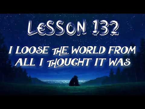 Lesson 132 | Daily Guided Meditations | A Course In Miracles Workbook for Students
