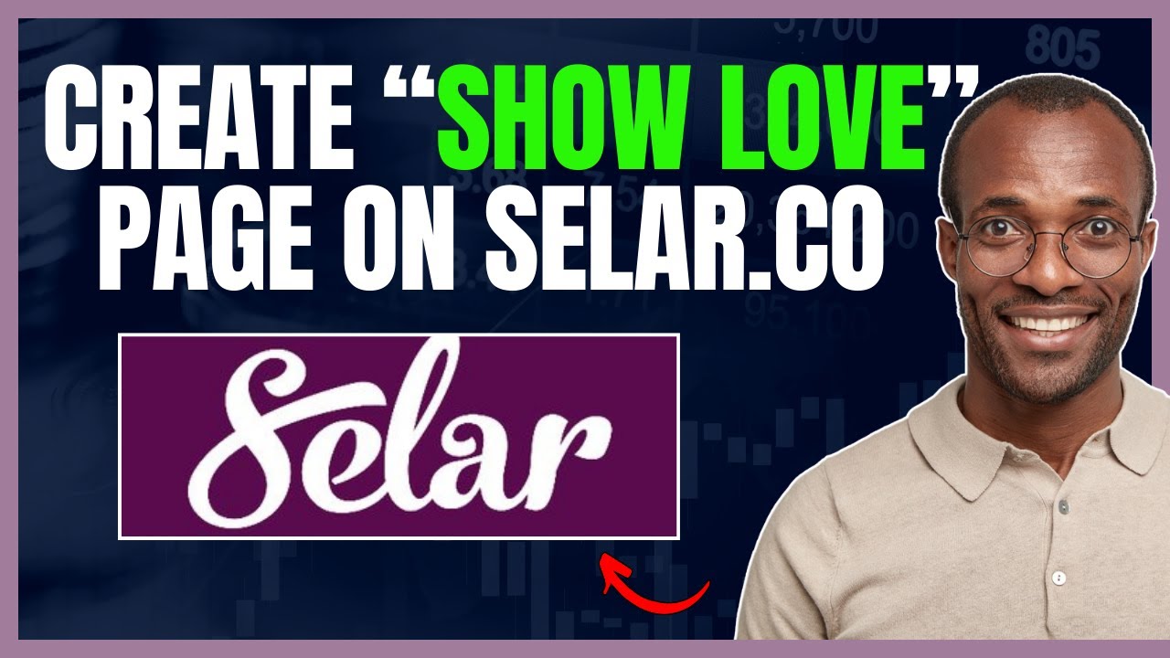 HOW TO CREATE A DONATION (SHOW LOVE) PAGE ON SELAR IN 2024