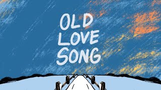 Old Love Song Music Video