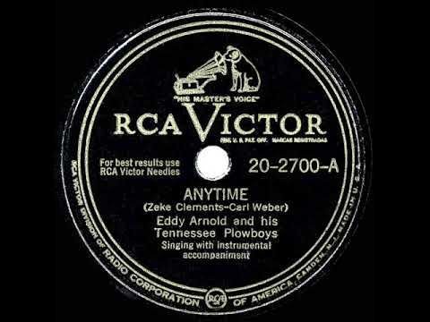 1948 HITS ARCHIVE: Anytime - Eddy Arnold (#1 C&W hit--his original recording)