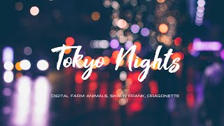 Digital Farm Animals, Shaun Frank, Dragonette - Tokyo Nights