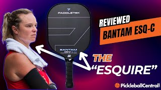Paddletek Bantam ESQ-C Review: Andrea Koop's Signature Paddle | Performance & Playtest