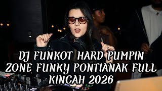 Download lagu DJ FUNKOT HARD PUMPIN FUNKY ZONE PONTIANAK FULL KINCAH 2026 | DUGEM FUNKOT PONTIANAK FULL KINCAH mp3 Download lagu DJ FUNKOT HARD PUMPIN FUNKY ZONE PONTIANAK FULL KINCAH 2026 | DUGEM FUNKOT PONTIANAK FULL KINCAH mp3
