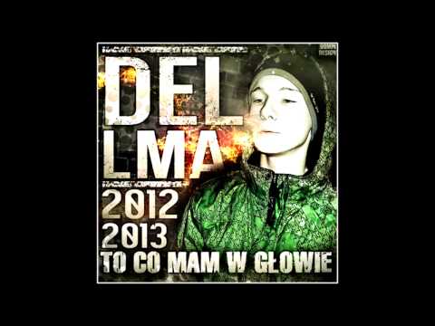Delmaa - Wiara w Siebie ft.LiZo(To co Mam w glowie 2012/2013)