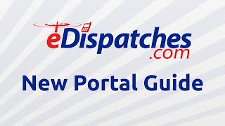 eDispatches New Portal Guide
