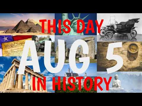 August 5 - This Day in History