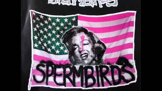 Spermbirds - Two Feet