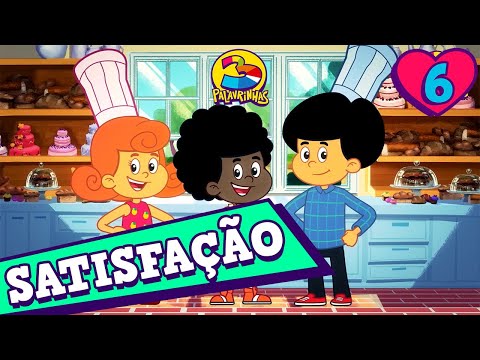 Satisfação - 3 Palavrinhas
