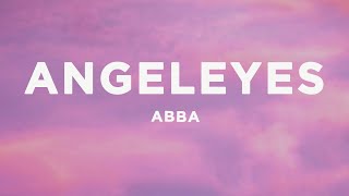 ABBA - Angeleyes (sped up/tiktok remix) Lyrics | sometimes when i'm lonely i sit and think about him