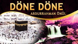 Zikirli İlahi - Mecnun Gibi Çöle Düşsem, Rüzgar Olup Gül'e Ersem - Abdurrahman Önül / Döne Döne