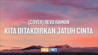 Download lagu (Cover) Revo Ramon - Kita Ditakdirkan Jatuh Cinta mp3 Download lagu (Cover) Revo Ramon - Kita Ditakdirkan Jatuh Cinta mp3