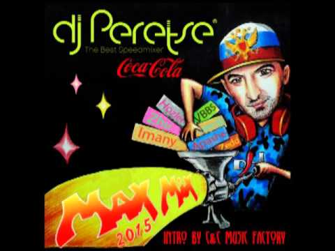 Max Mix 2015 by DJ Peretse 160 tracks in 1 hour