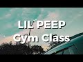 Lil Peep Gym Class Lyrics