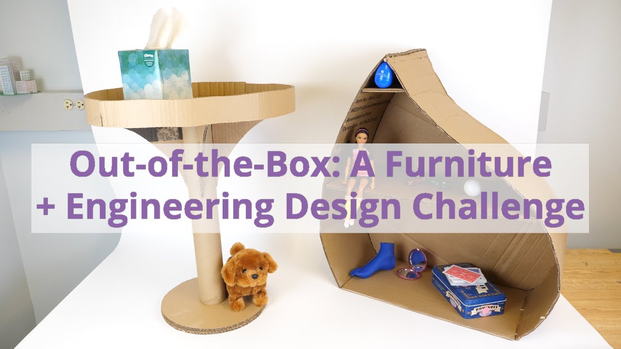 Out-of-the-Box: A Furniture + Engineering Design Challenge