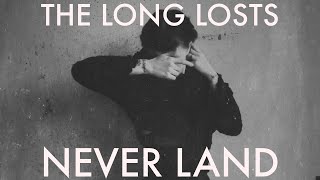 The Long Losts - Never Land (Sisters Of Mercy cover)