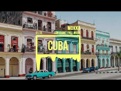 (No Copyright Music) Cuban Music [Latin Music] by MokkaMusic / Cuba