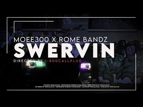 Moee300 x Rome Bandz - Swervin (OFFICIAL VIDEO)