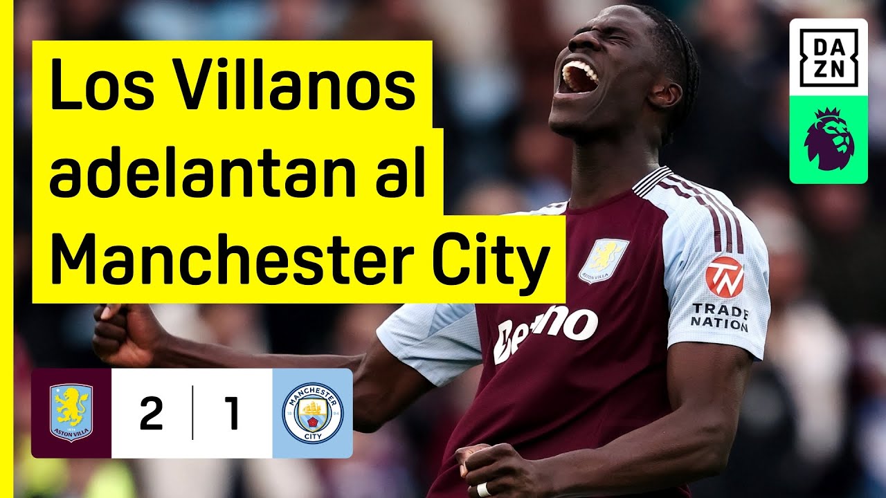 Aston Villa vs Manchester City (2-1) | Resumen y goles | Highlights Premier League