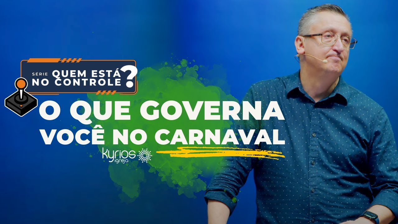 O que governa você no Carnaval - Pr. Klaus Piragine - Série: Quem está no controle - |