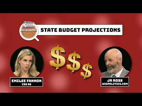 WisEye Morning Minute: State Budget Projections