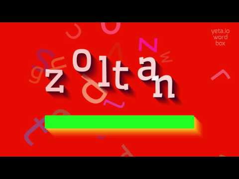How to say "zoltan"! (High Quality Voices)