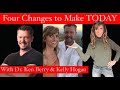 Change Your Life in Four Steps: With Kelly Hogan and Dr. Ken Berry