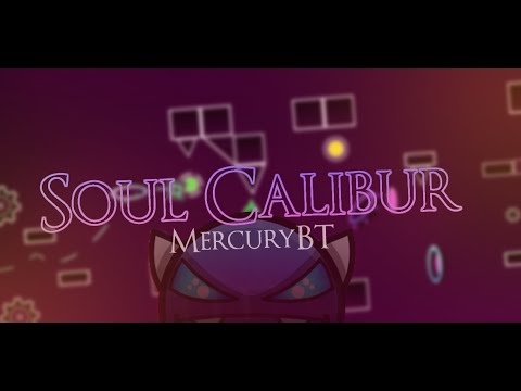 "Soul Calibur" (Layout) by Korallix, Hageen & more| Geometry Dash 2.11