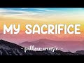 My Sacrifice Creed Lyrics by Pill My Sacrifice Creed Lyrics by Pill