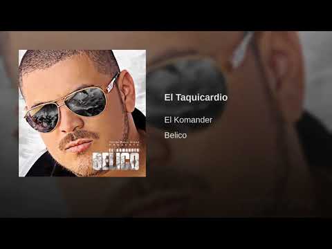 El Taquicardio - El Komander