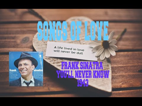 FRANK SINATRA - YOU'LL NEVER KNOW