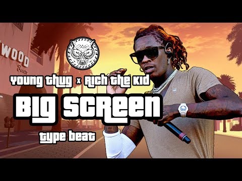 Young Thug x Rich The Kid Type Beat 2019 - Big Screen | Hip-Hop/Trap Instrumental | Prod. By N-Geezy