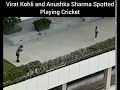 Anushka Sharma Playing Cricket With Virat Kohli In Front Of Public Funny Moments Captured Live