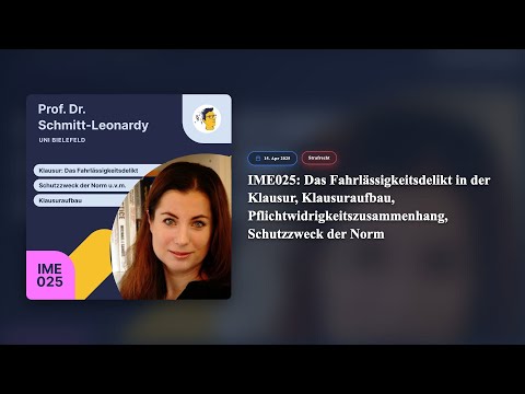 IMR294: IME025: Das Fahrlässigkeitsdelikt in der Klausur, Klausuraufbau, Pflichtwidrigkeitszusammenh