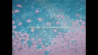 (i love you) for sentimental reasons - nat king cole but you’re in a dream