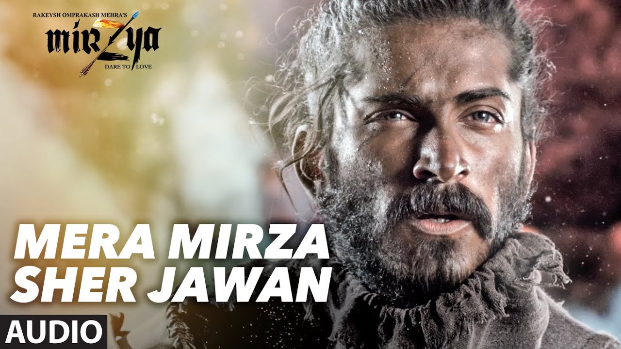 Mera Mirza Sher Jawan Lyrics | Mirzya – Dare To Love | Daler Mehndi | Daler Mehndi