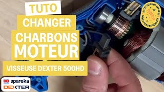 Comment changer les charbons moteur d'une visseuse Dexter 500HD - tuto Spareka