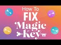 The BEST Solution For Magic Keys