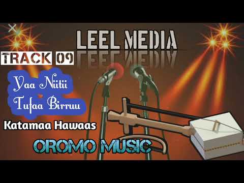 Katamaa Hawaas~Yaa niitii Tufaa birruu(Legendary Oromo music)~mesinko music