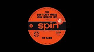 Fia Karin - You Don&#39;t Know Where Your Interest Lies
