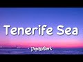 Ed Sheeran - Tenerife Sea (Lyrics)