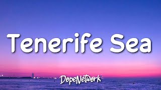 Ed Sheeran - Tenerife Sea (Lyrics)