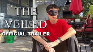 The Veiled | Official Trailer